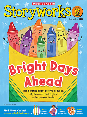 Cover of Storyworks Edition 2, a box of cartoon crayons with the headline Bright Days Ahead